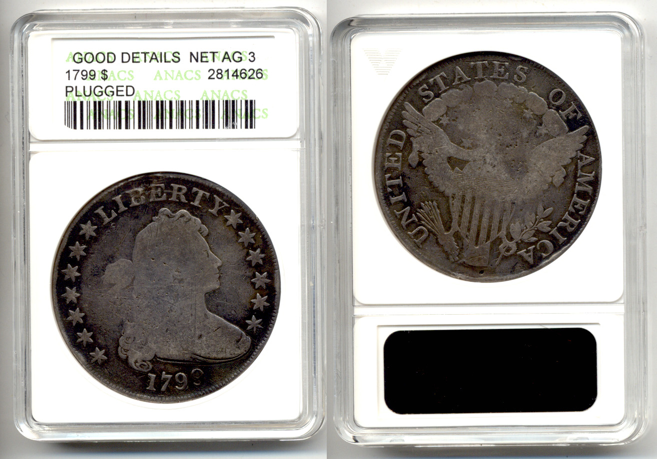 1799 Draped Bust Large Eagle Silver Dollar ANACS Good-4 net AG-3