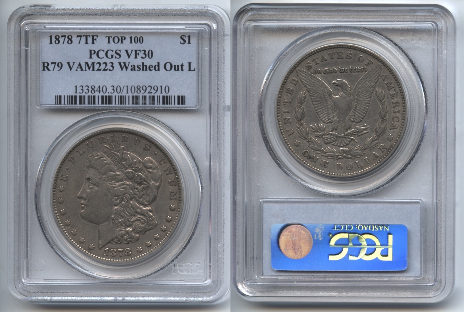 The 1878 7 Tailfeathers Reverse of 79 Morgan Silver Dollar PCGS VF-30 VAM 223 Washed Out L