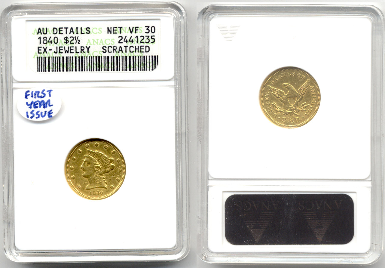 1840 Gold Quarter Eagle ANACS AU-50 net VF-30