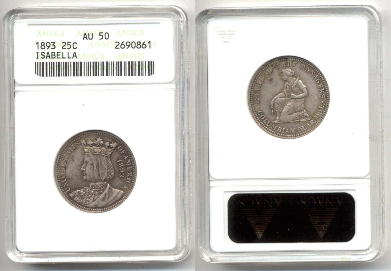 1893 Isabella Commemorative Quarter ANACS AU-50
