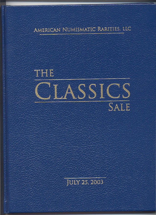 American Numismatic Rarities The Classics Sale Luther Breck Hardbound July 25 2003