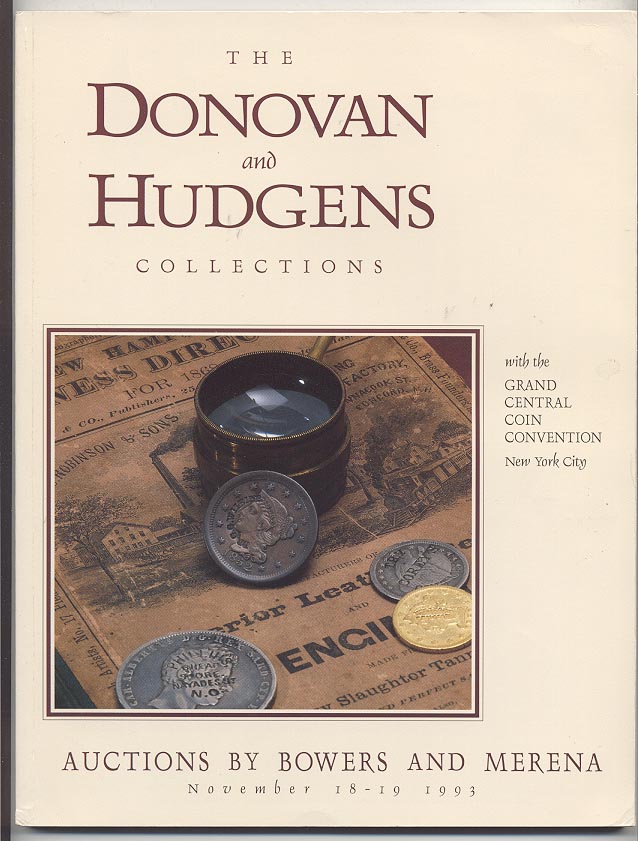Auctions by Bowers And Merena Donovan and Hudgens Collections November 1993