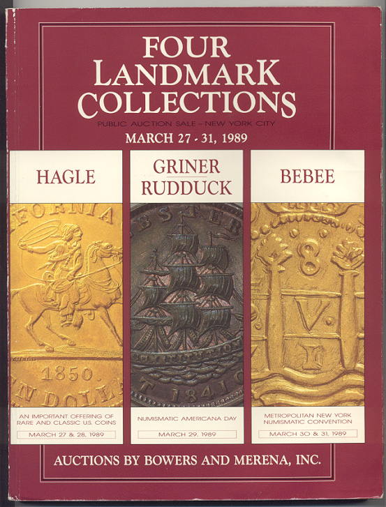 Auctions by Bowers And Merena Four Landmark Collections March 1989