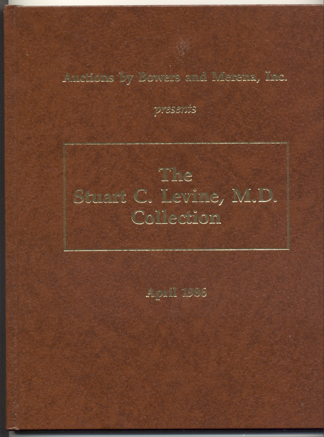 Auctions by Bowers and Merena Stuart C Levine Collection Hardbound April 1986