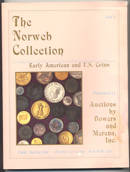 Auctions by Bowers and Merena Norweb Collection Part 1 October 1987