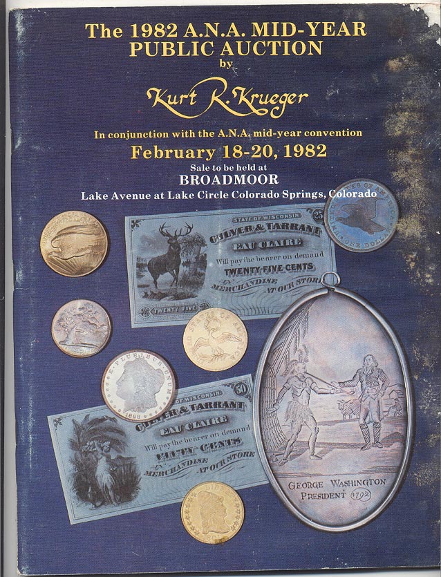 Kurt R Krueger ANA Mid Year Auction February 1982