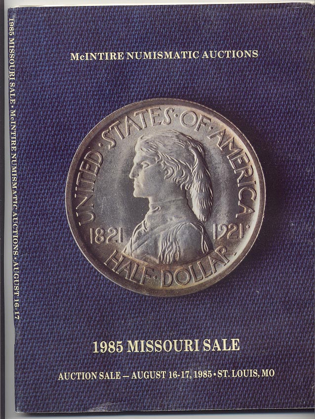 McIntire Numismatic Auctions Missouri Sale August 1985