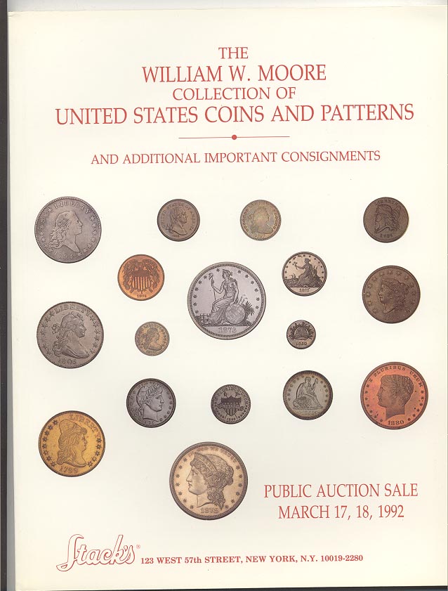 Stacks William Moore Collection of Coins and Patterns Sale March 1992