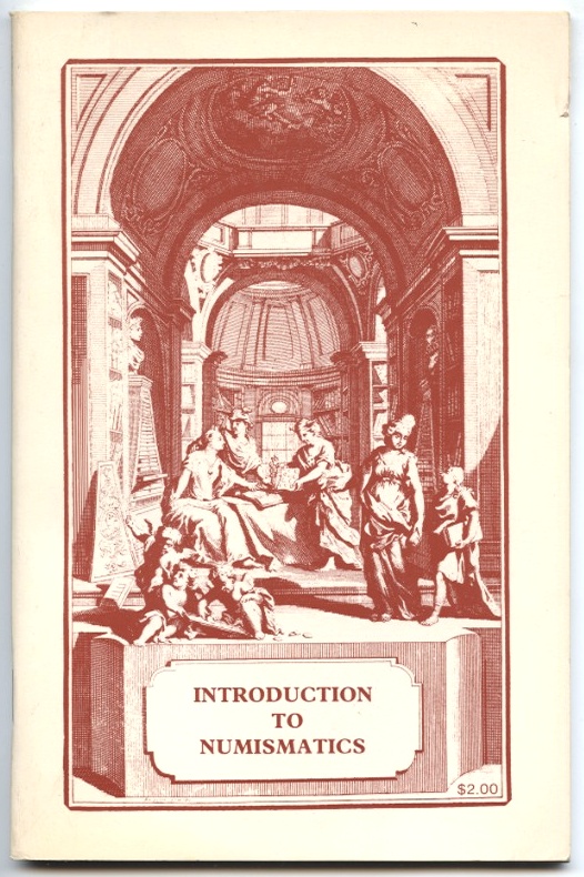 American Numismatics Association Introduction to Numismatics