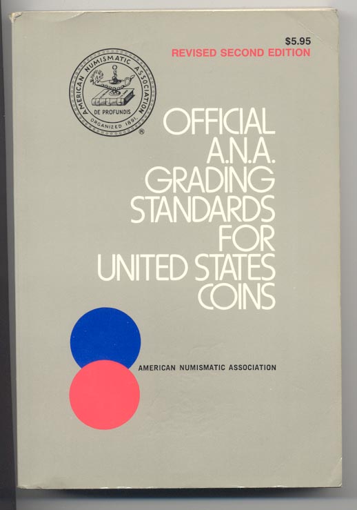 Official ANA Grading Standards for United States Coins 2nd Edition