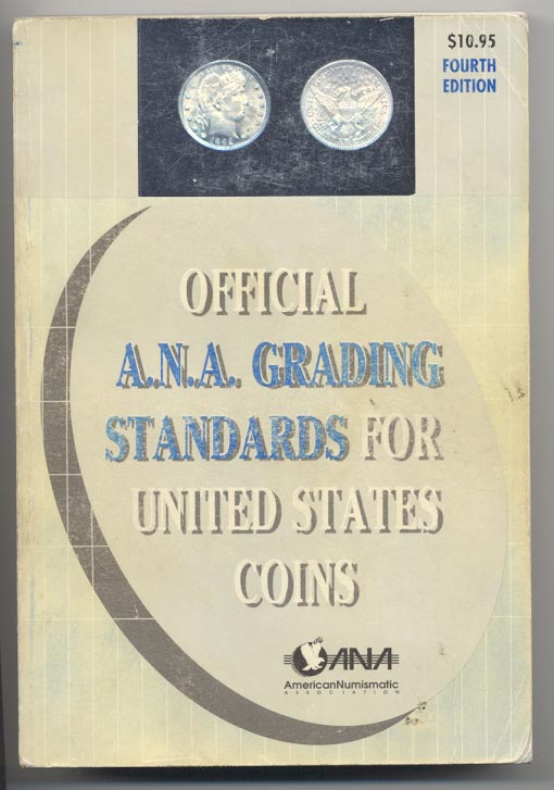 Official ANA Grading Standards for United States Coins 4th Edition