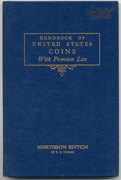 Handbook of United States Coins Bluebook 19th Edition By R S Yeoman