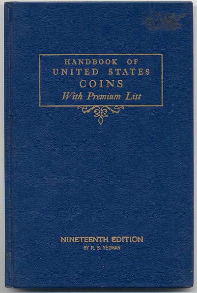 Handbook of United States Coins Bluebook 19th Edition By R S Yeoman