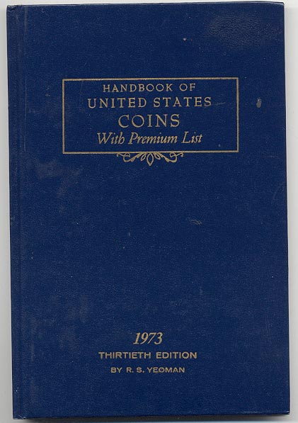 Handbook of United States Coins Bluebook 1973 30th Edition By R S Yeoman