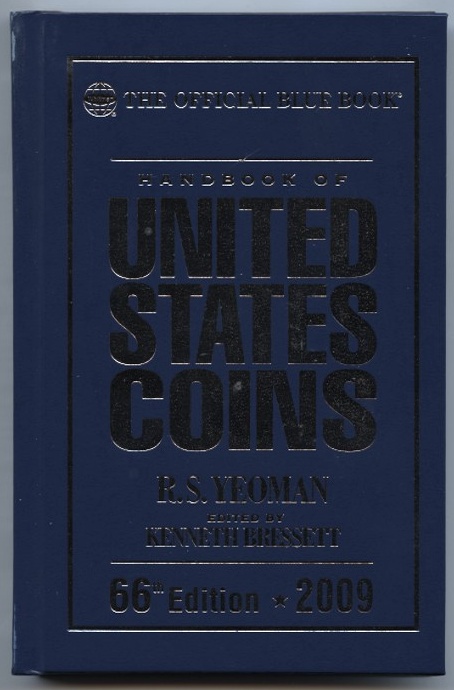Handbook of United States Coins Bluebook 2009 66th Edition By R S Yeoman