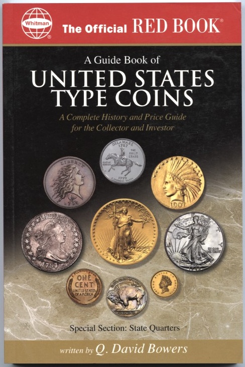 A Guide Book of United States Type Coins A Complete History and Price Guide By Q David Bowers