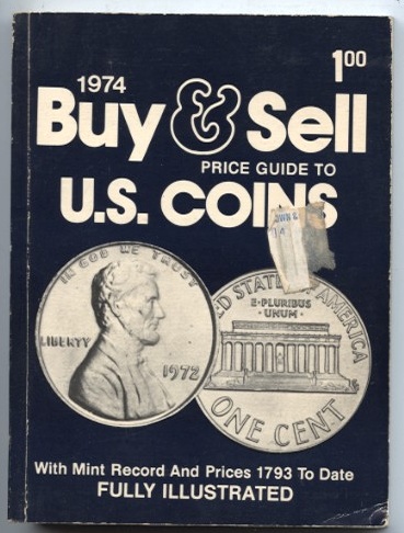 Buy and Sell Price Guide to U.S. Coins 1974 By Gene Hessler