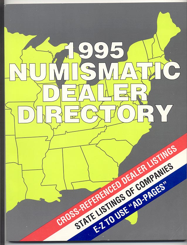 1995 Numismatic Dealer Directory Coin Dealer Newsletter