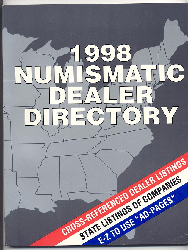 1998 Numismatic Dealer Directory Coin Dealer Newsletter