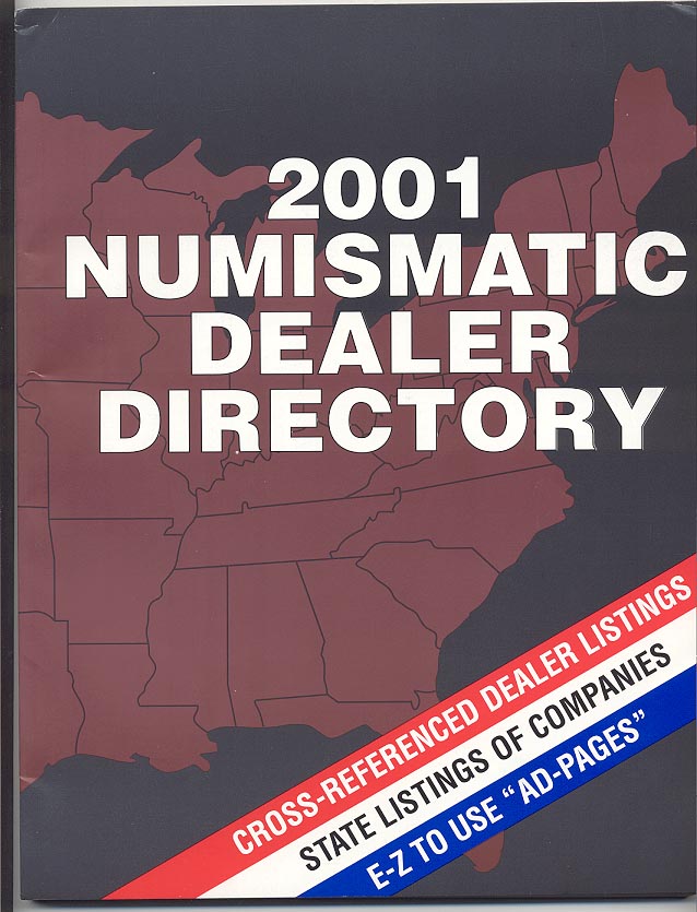 2001 Numismatic Dealer Directory Coin Dealer Newsletter