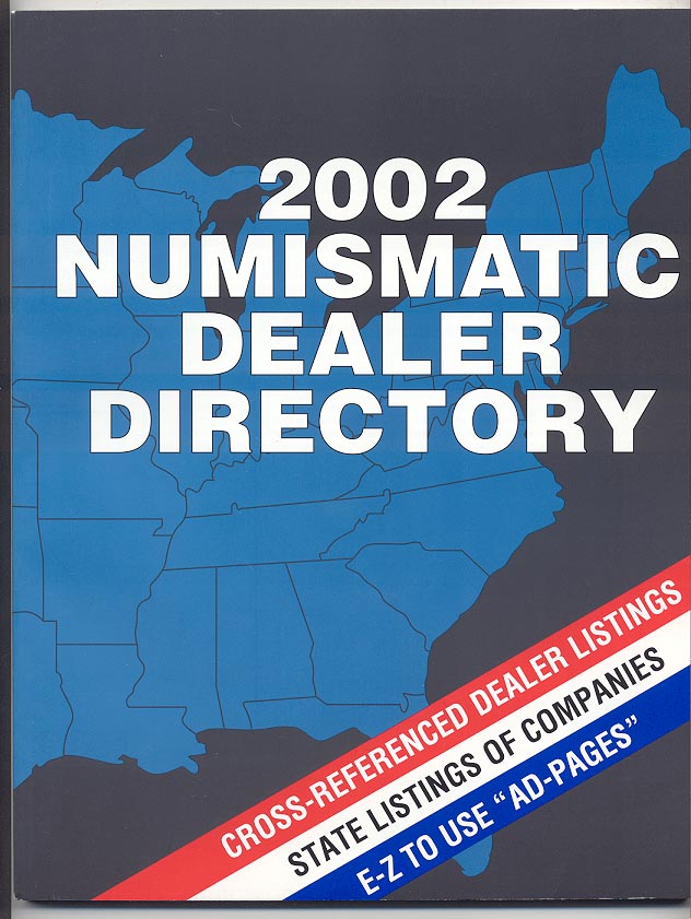 2002 Numismatic Dealer Directory Coin Dealer Newsletter