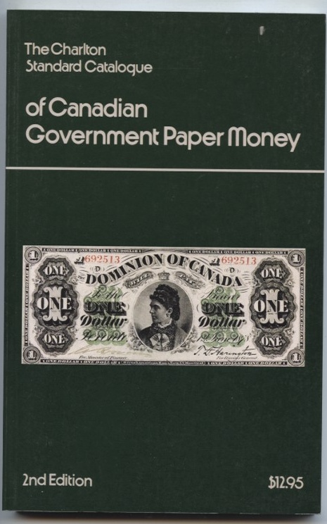 Charlton Standard Catalogue of Canadian Government Paper Money 2nd Edition
