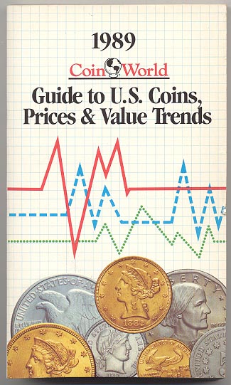 1989 Guide to U S Coins Prices and Value Trends Coin World