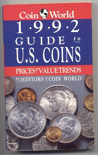 1992 Guide to U S Coins Prices and Value Trends Coin World
