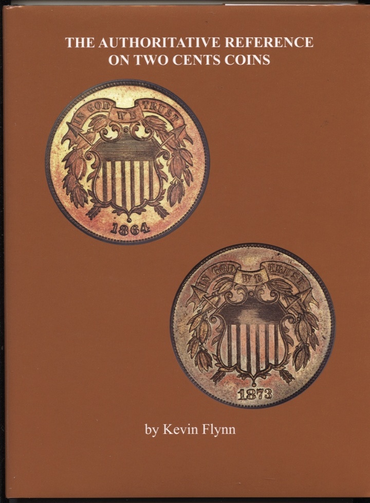 Authoritative Reference on Two Cent Coins by Kevin Flynn