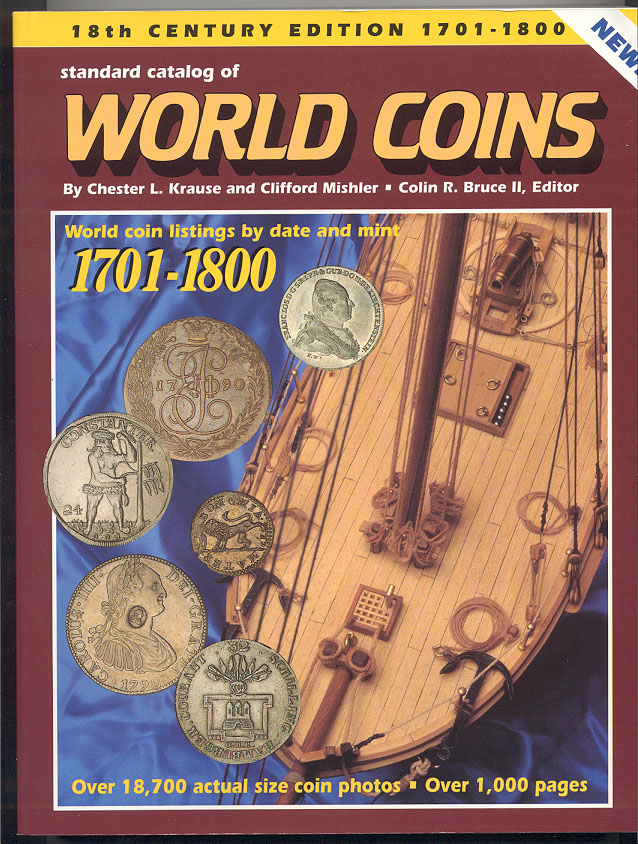 Standard Catalog of World Coins 18th Century Edition 1701 - 1800 by Chester Krause and Clifford Mishler