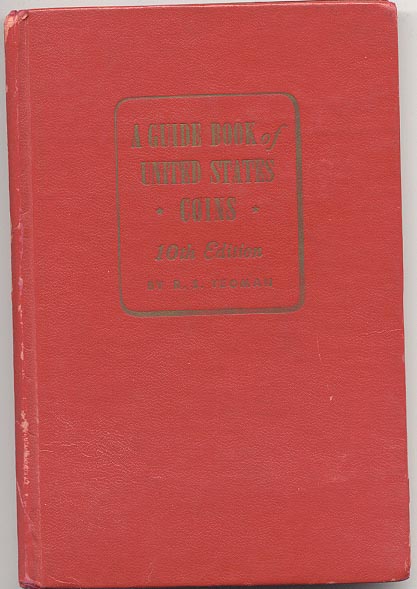 A Guide Book of United States Coins Redbook 1957 10th Edition by R S Yeoman