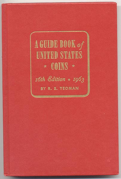 A Guide Book of United States Coins Redbook 1963 16th Edition by R S Yeoman