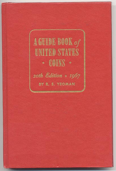 A Guide Book of United States Coins Redbook 1967 20th Edition by R S Yeoman