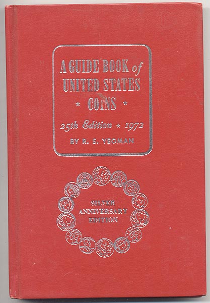 A Guide Book of United States Coins Redbook 1972 25th Edition by R S Yeoman