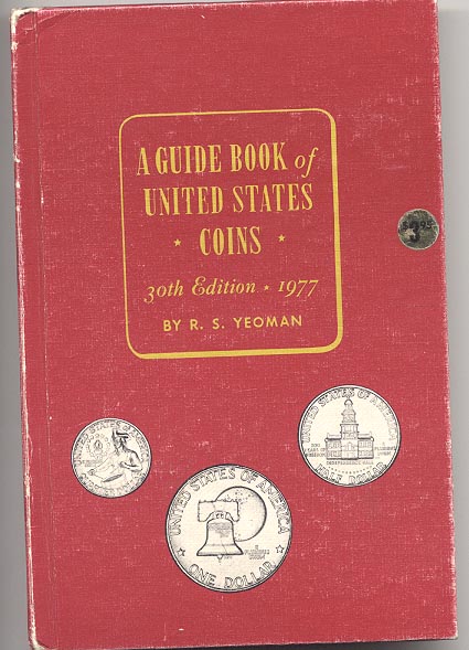 A Guide Book of United States Coins Redbook 1977 30th Edition by R S Yeoman