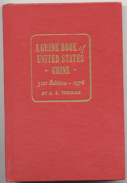 A Guide Book of United States Coins Redbook 1978 31st Edition by R S Yeoman