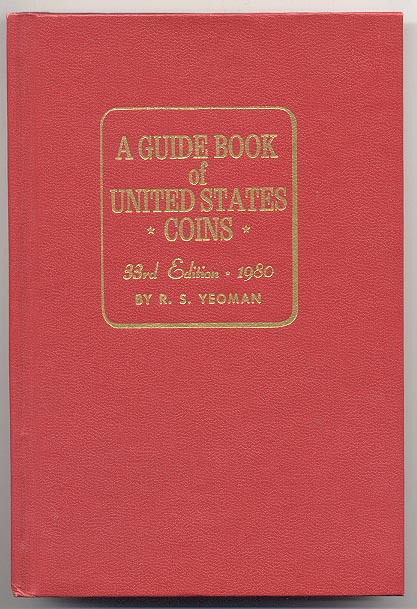 A Guide Book of United States Coins Redbook 1980 33rd Edition by R S Yeoman
