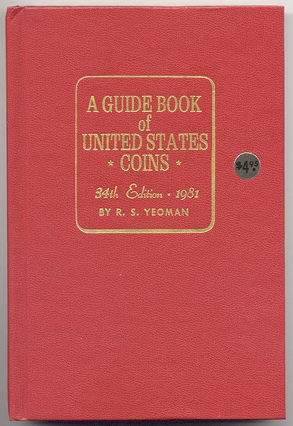 A Guide Book of United States Coins Redbook 1981 34th Edition by R S Yeoman