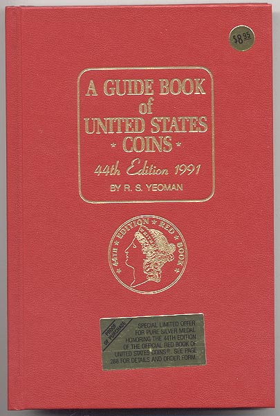 A Guide Book of United States Coins Redbook 1991 44th Edition by R S Yeoman