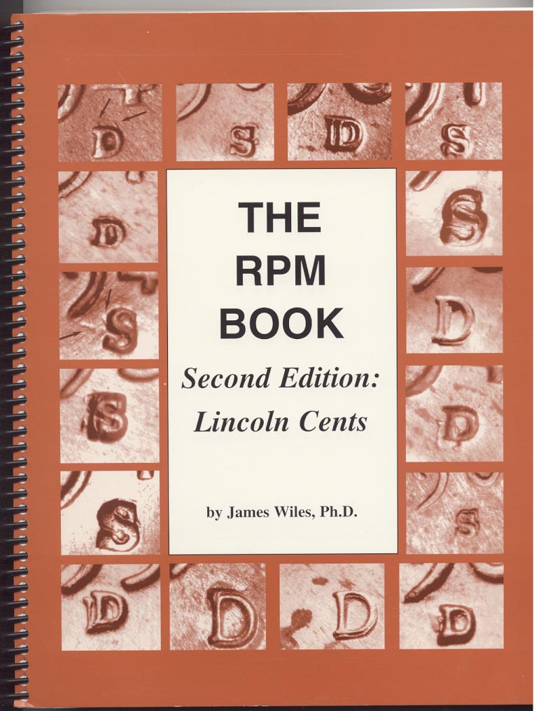 The RPM Book Second Edition Lincoln Cents by James Wiles