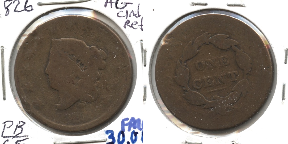 1826 Coronet Large Cent AG-3 Cleaned Retoned