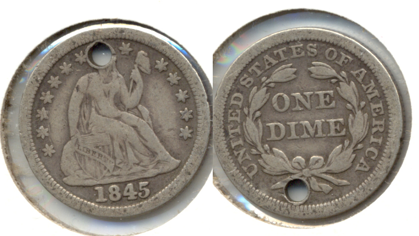 1845 Seated Liberty Dime Fine-12 Holed