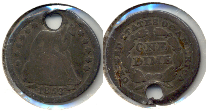 1853 Arrows Seated Liberty Dime Good-4 i Holed