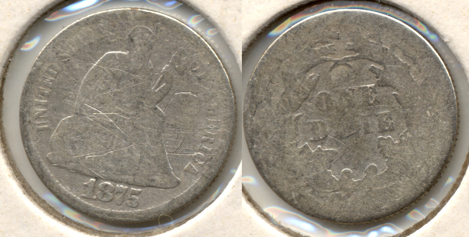 1875 Seated Liberty Dime AG-3 c Scuffy