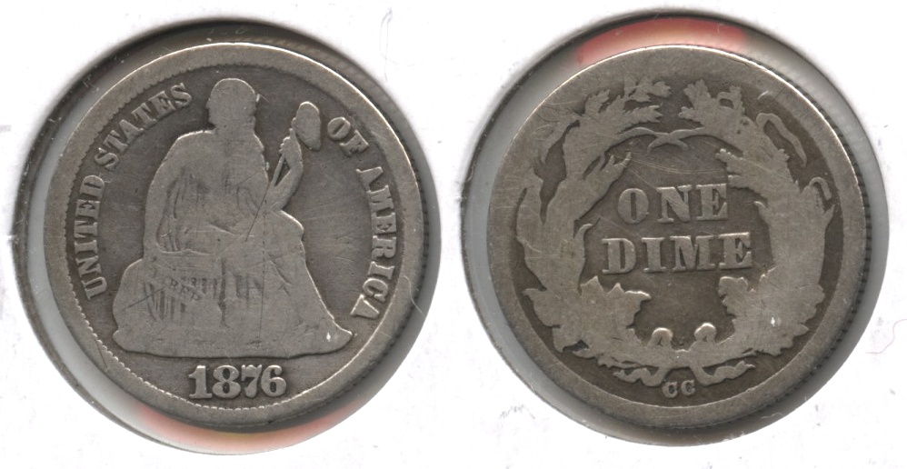 1876-CC Seated Liberty Dime Good-4 #a Lightly Cleaned
