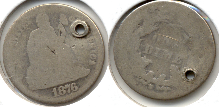 1876-S Seated Liberty Dime Fair-2 Holed