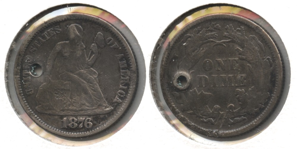 1876 Seated Liberty Dime Fine-12 #a Holed