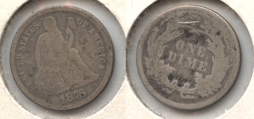 1876 Seated Liberty Dime Good-4 #e Porous