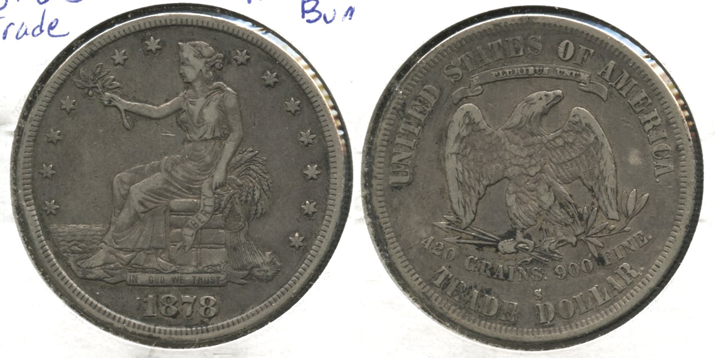 1878-S Trade Dollar VF-20 Edge Bump