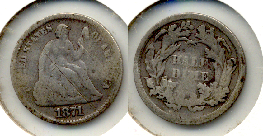 1871 Seated Liberty Half Dime Good-4 Damage